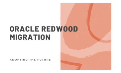 All You Need to Know About Oracle Redwood Migration