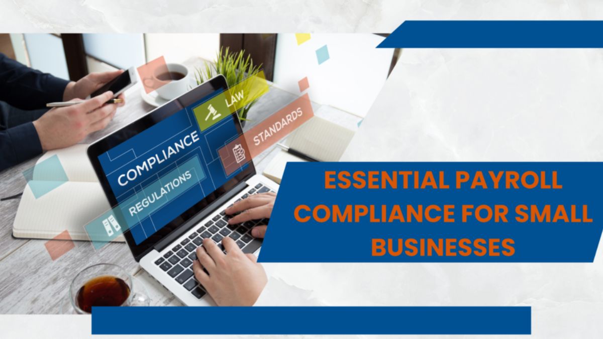 Why Should Payroll Compliance Be a Priority for Small Businesses?