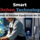 2025 Foodservice Tech ----- How Kitchen Equipment Adapts