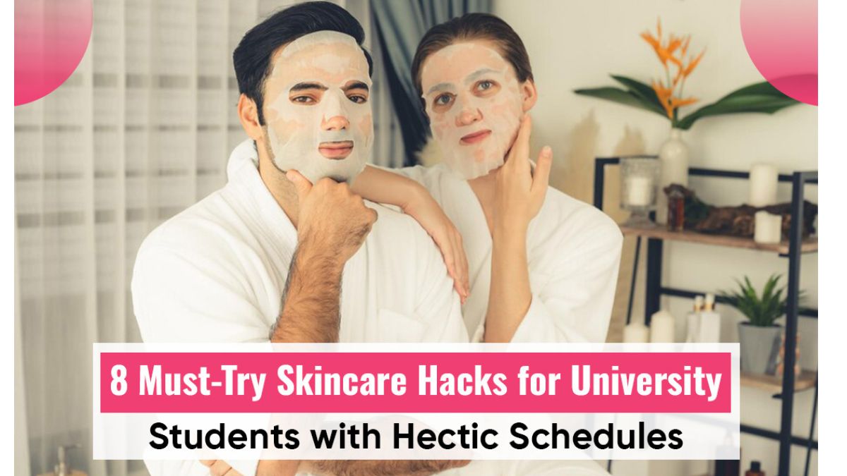 Skincare Hacks