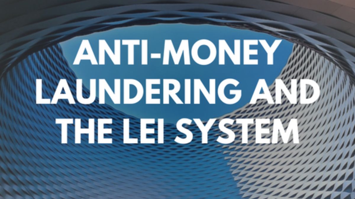 The Impact of LEI Search on Anti-Money Laundering Efforts