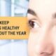 The Art of Keeping Your Eyes Healthy: Tips and Insights