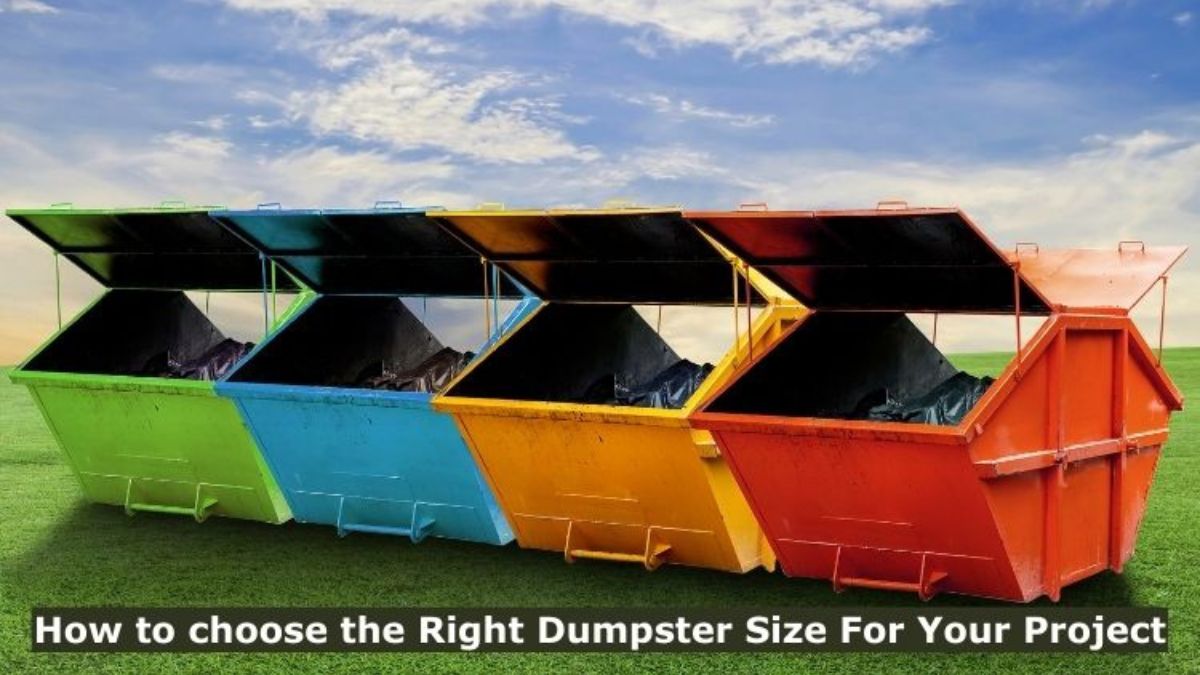 Choosing the Right Dumpster Size for Your Project